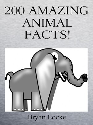 cover image of 200 Amazing Animal Facts!